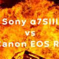 Sony α7SIII VS Canon EOS R5の決着